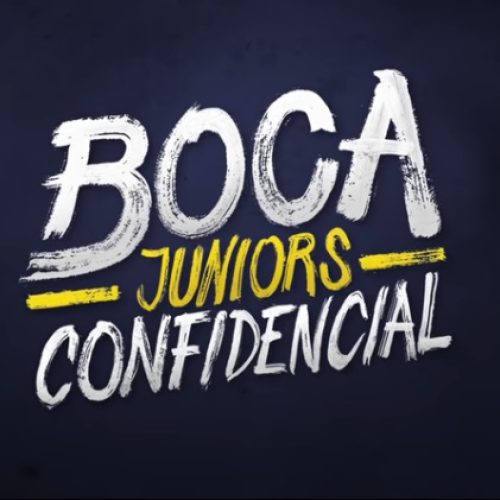 BOCA JUNIORS CONFIDENCIAL  CHEGA À NETFLIX EM 14 DE SETEMBRO