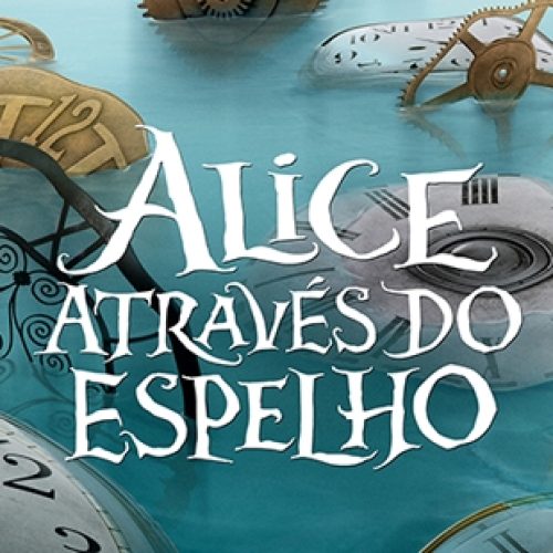 Disney divulga posters de ‘Alice Através do Espelho’